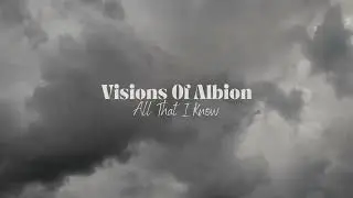 VISIONS OF ALBION - All That I Know (String Version)