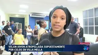 Velan joven atropellada supuestamente por celos en Villa Mella