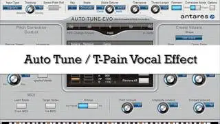 AutoTune / T-Pain Vocal Effect