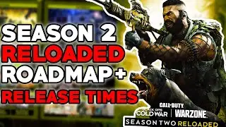 EVERYTHING in the HUGE SEASON 2 RELOADED UPDATE & RELEASE TIMES!