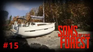[The Sons of The Forest] #15 El segundo barco.