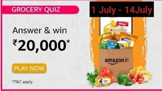 Amazon Grocery Quiz 1July-14July. Win20000