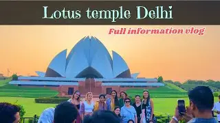 Lotus temple Delhi | lotus temple delhi timings and ticket  | panditsubhuvlog | कमल मंदिर दिल्ली |