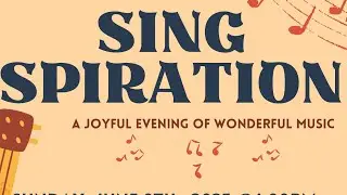 SingSpiration (06/08/2025): “A Place In The Garden”