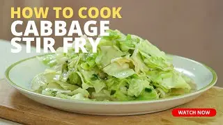 Cabbage Stir Fry Recipe - Very Simple & Appetizing