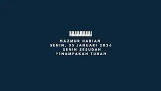 MAZMUR TANGGAPAN & ALLELUYA | MISA HARIAN | SENIN, 05 JANUARI 2026 | SENIN SESUDAH PENAMPAKAN TUHAN