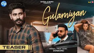 Gulamiyan (Teaser) | Guddu Ji Production Pvt. Ltd. Bollywood Banner