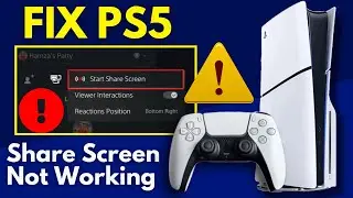 How to Fix PS5 Share Screen Not Working