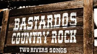 Texas Song - Bastardos Country Rock