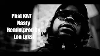 Phat kat -Nasty prod by Lion.L TheBeat aka Lon Lyks