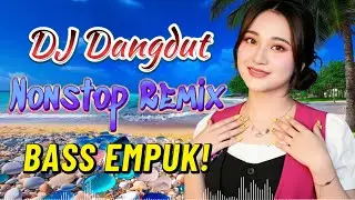 DJ NONSTOP BASS EMPUK 🔥 FULL HOUSE MIX DANGDUT MANTAP 🎧 TERBARU 2026 ✨ VOL 140