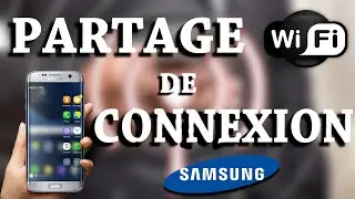 Tuto : Partage de Connexion sur Samsung