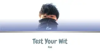 Kao - Test Your Wit (Official Music Video)