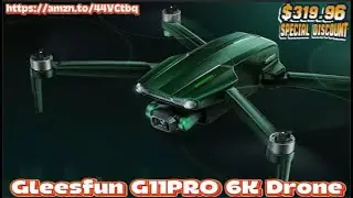 Review Gleesfun G11PRO 6K Drone - AMZ World
