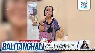 Lolit Solis dies at the age of 78 | Balitanghali