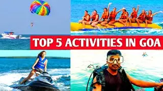 Top 5 Activities in Goa | Things to do in Goa | Goa Trip | Activities to do in Goa | Goa Vlog