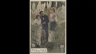 Flower of Evil (Carmine Gallone, 1915) - Film Secession Teaser