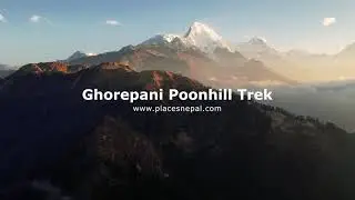 Ghorepani Poon Hill Trek | Nepal's Best Short Trek | Places Nepal Treks