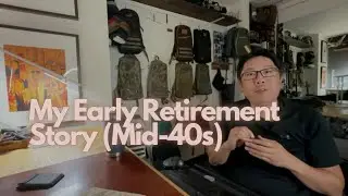 My Early Retirement Story (Mid-40s)