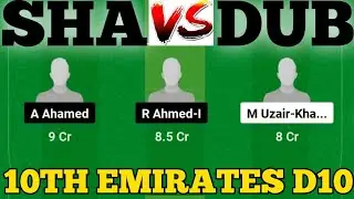 SHA vs DUB || SHA vs DUB Prediction || SHA VS DUB 10TH EMIRATES D10 MATCH