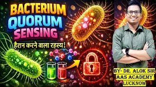 Quorum Sensing and Quorum Quenching in Bacteria| Complete Concept Cell Signalling | CSIR NET, RPSC I
