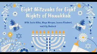 Eight Mitzvahs For Eight Nights of Hanukkah