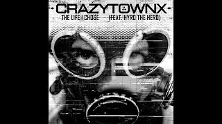 Crazy Town X - The Life I Chose ft. Hyro The Hero (Official Music Video)