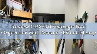 Review CRXCRC Garage Tool Organizer Wall Mount, 48inch Heavy Duty Garden Tool organizer Storage Syst