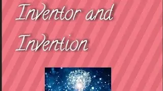 Top 5 inventions//Top 5 inventors//Top 5 invention with their inventors