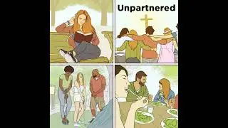 Unpartnered: Building A Full, Single Life