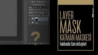 Photoshop Layer Mask Nedir? (Katman Maskesi)