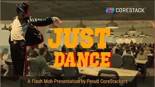 CoreStack Flash Mob | Dancing with Confidence