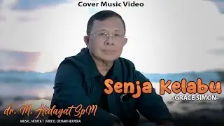 Senja Kelabu - Grace Simon | Cover by Dr.M.Hidayat SpM (K)