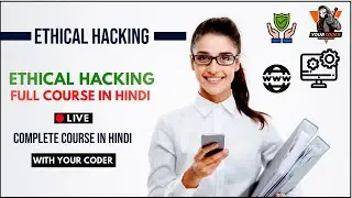 Ethical Hacking Complete Course in Hindi || 🔴 LIVE || Ethical Hacking Full Course in Hindi ||