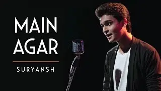 Tubelight - Main Agar | Atif Aslam |  Suryansh (Cover)