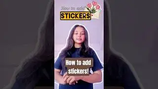 How To Add Stickers To Your Video✨✅#ytshorts #editingtutorial #stickers #trendingshorts #viraledit