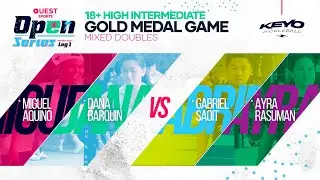 QUEST SPORTS: GOLD Medal Match - High Intermediate 18+ Mixed Doubles -MIGUEL / DANA vs GARIEL / AYRA