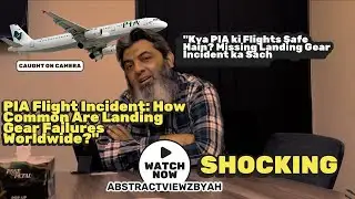 PIA Flight Incident: How Common Are Landing Gear Failures Worldwide?