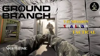 GROUND BRANCH - 747 Mission 2 TH