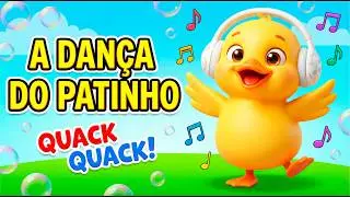 DAN&Ccedil;A DO PATINHO (QUACK QUACK)