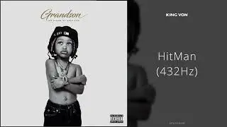 King Von - HitMan (432Hz)