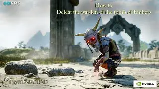 Ravenbound Game play Walk - Through How to defeat Warden of the Tomb of Embers From the Beginning