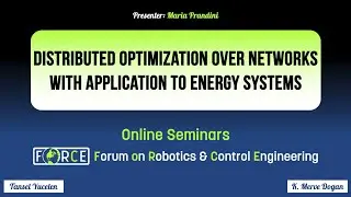 Distributed Optimization over Networks - Maria Prandini, PolitecnicoMilano (FoRCE Seminars)