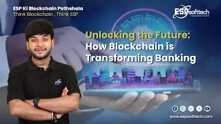 Revolutionizing Banking with Blockchain Technology |Why You Need to Know About Blockchain in Banking