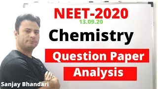 NEET-2020 Question Paper Analysis | Chemistry | NEET 13.09.20 | By Sanjay Bhandari ||
