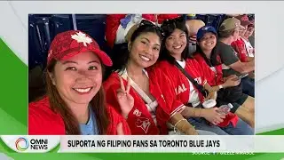 Excitement ng Filipino fans sa pagpasok sa World Series ng Blue Jays | OMNI News Filipino