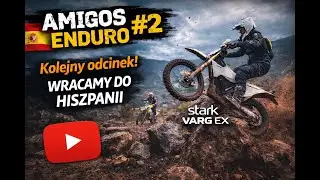 Stark VARG EX vs Hiszpania 🔥 | Amigos Enduro #2 HARD ENDURO