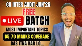 Super Smart Marathon | All A Category Most Important Concepts | CA Inter Audit Jan'26 | AIR 5, 6, 32