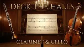 deck the halls easy Clarinet and Cello sheet music