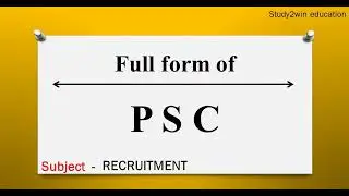 PSC ka full form | Full form of in English  | Subject - RECRUITMENT
